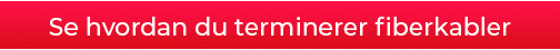 KLikk for å se hvordan du terminerer fiberkabler
